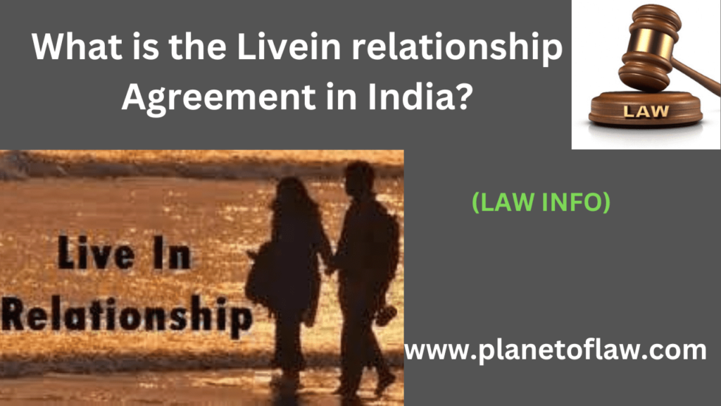 In India, live-in relationships not governed by specific law, legal status is subject to interpretation by courts cases.
