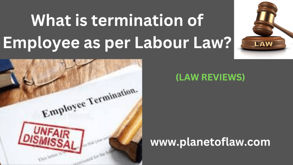 Employee termination in India is a significant aspect of employment relationship, governed by comprehensive labour law frame.