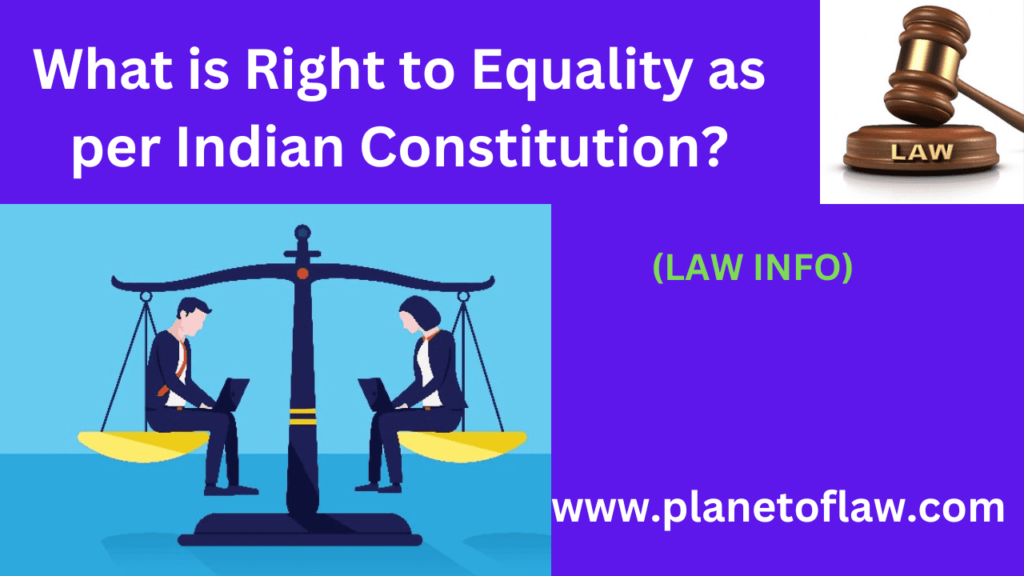 Right to Equality is fundamental principle of the Indian Constitution, reflecting nation's commitment to justice, fairness.