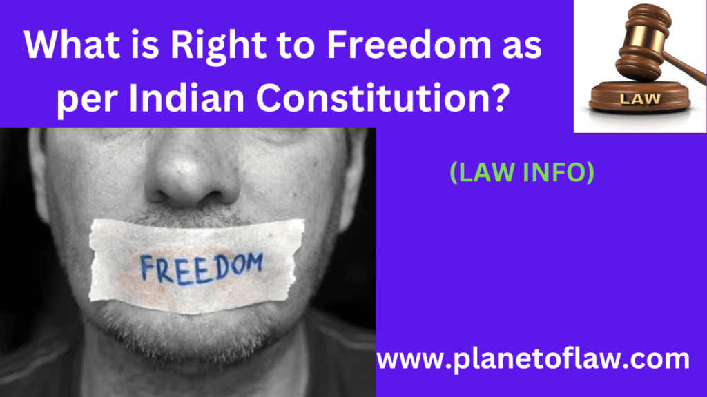 The Right to Freedom is enshrined in Indian Constitution under Articles 19 to 22, guaranteeing certain fundamental freedoms.