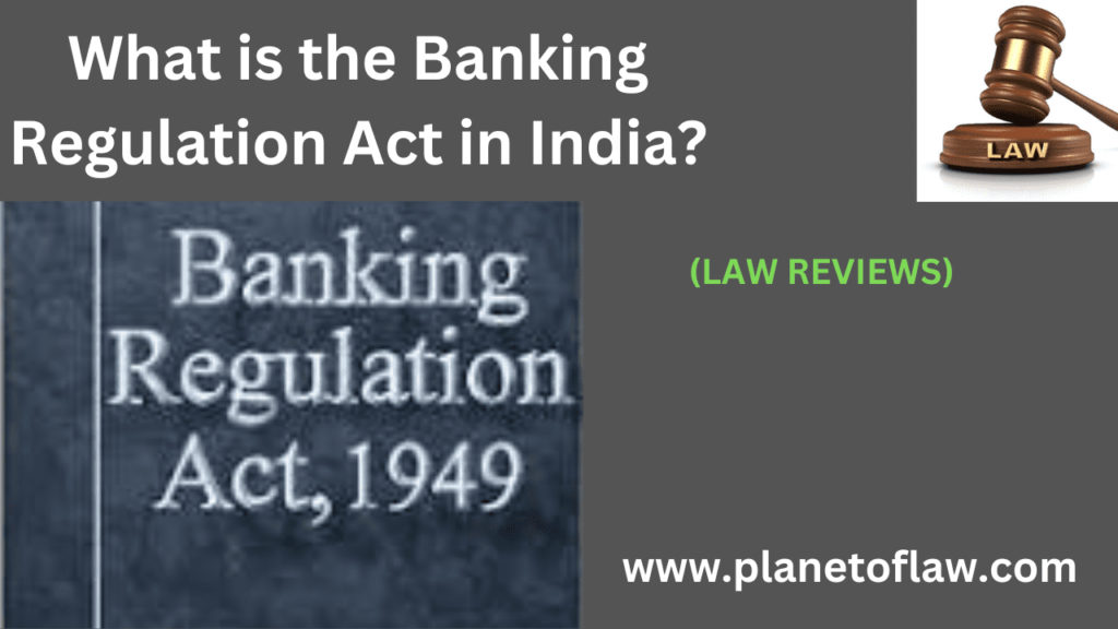 Banking Regulation Act in India was enacted for the governance, supervision & regulation of banks operating in the country.