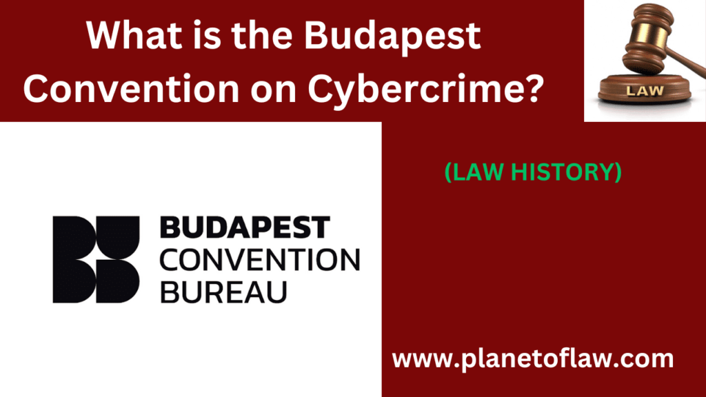 Budapest Convention on Cybercrime, international treaty aimed growing threat of cybercrime, global combating digital offense.