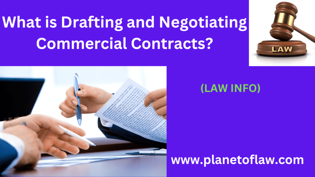 The Drafting and negotiating commercial contracts involves crafting legally binding agreements and mutually beneficial terms.