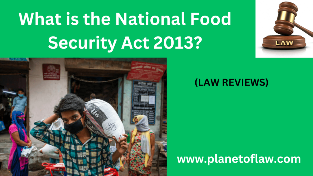 The National Food Security Act 2013 is Indian legislation ensuring food security, subsidizing grains for eligible households.