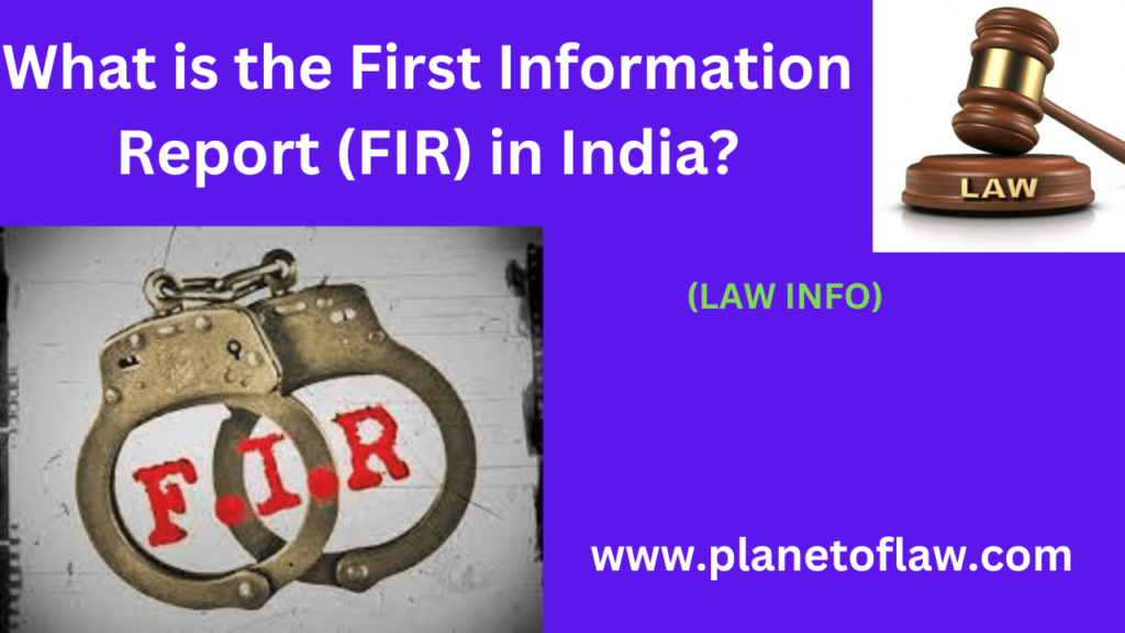 The First Information Report in India is formal complaint lodged for cognizable offense, initiating criminal investigation.
